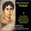 Massenet: Thaïs - Act I & II album lyrics, reviews, download