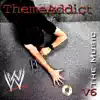 Stream & download WWE: The Music - ThemeAddict, Vol. 6