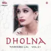 Dholna, Vol. 21 album lyrics, reviews, download