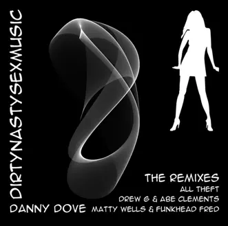 Dirty Nasty Sex Music (Drew G & Abe Clements Backroom Beats) by Danny Dove song reviws