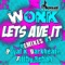 Lets Av It (Filthy Rehab Mix) - Wonk lyrics
