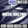 Movie Masters: Mulan, Take Two album lyrics, reviews, download