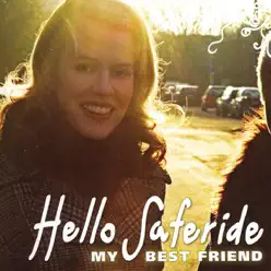 My Best Friend - Single - Hello Saferide