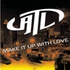 Make It Up With Love - Single