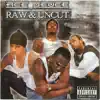 Raw & Uncut album lyrics, reviews, download