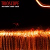 Trioscope