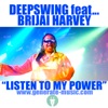 Listen to My Power (feat. Bri Jai Harvey)