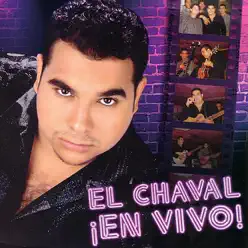 El Chaval: En Vivo! - El Chaval El Chaval: En Vivo! - El Chaval