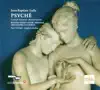 Lully, J.-B.: Psyche [Opera] album lyrics, reviews, download