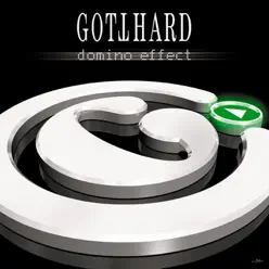 Domino Effect - Gotthard