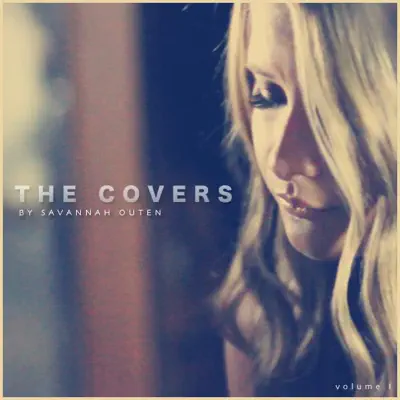 The Covers, Vol. 1 - Savannah Outen