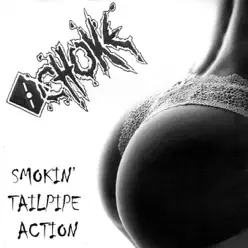 Smokin' Tailpipe Action - Choke Smokin' Tailpipe Action - Choke