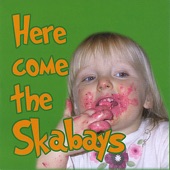 The Skabays - 2-tight