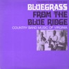 Bluegrass from the Blue Ridge: A Half Century of Change - Country Band Music of Virginia