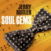 Jerry Butler - Need to Belong to Somebody