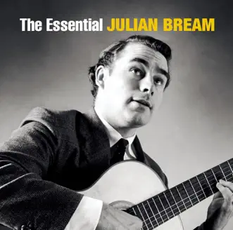 The Essential Julian Bream by Julian Bream album reviews, ratings, credits