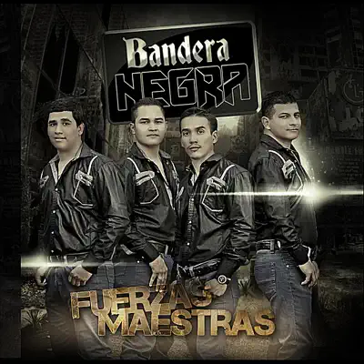Fuerzas Maestras - Bandera Negra Fuerzas Maestras - Bandera Negra