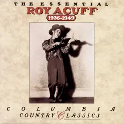 The Essential Roy Acuff (1936-1949) - Roy Acuff