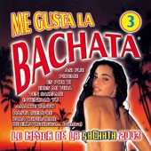 Me Gusta la Bachata Vol. 3 (Lo Mejo De La Bachata) artwork