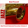 Bud Powell - Nice Work If You Can Get It