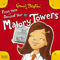 Enid Blyton - Malory Towers: First Term & Second Year artwork