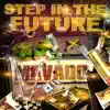 Step In the Future - EP album lyrics, reviews, download