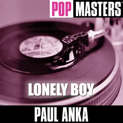 Pop Masters: Lonely Boy - Paul Anka