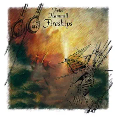 Fireships - Peter Hammill