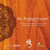 My Brother's Keeper - Single album lyrics, reviews, download