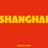Stream & download Shanghai - Single