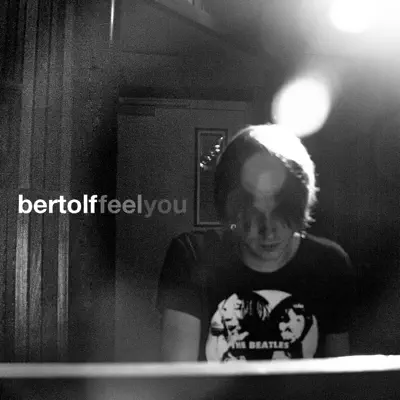 Feel You - Single - Bertolf