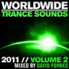 Worldwide Trance Sounds 2011, Vol. 2 (Mixed By David Forbes) album lyrics, reviews, download