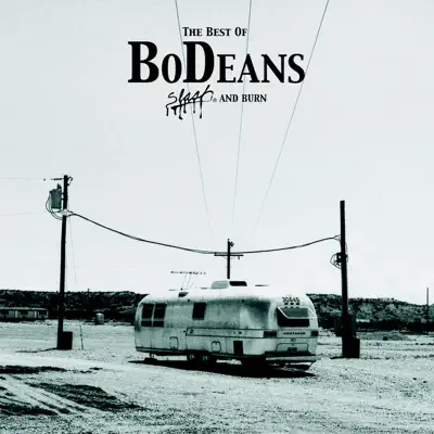 The Best of Bodeans - Slash & Burn - Bodeans