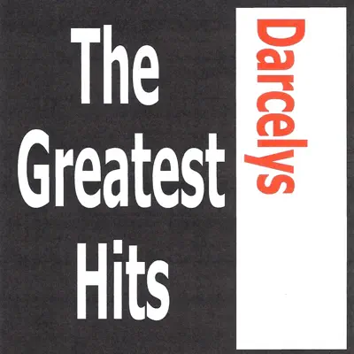 Darcelys: The Greatest Hits - Darcelys Darcelys: The Greatest Hits - Darcelys