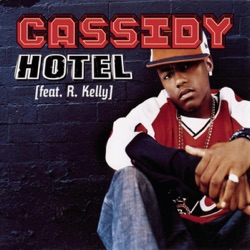 Cassidy - Hotel (feat. R. Kelly)