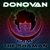 I Am the Shaman - Single