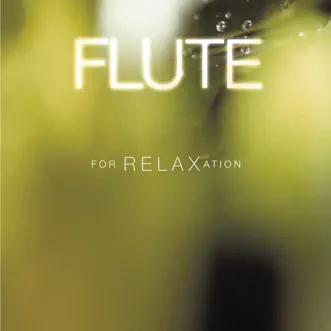 Flute for Relaxation by James Galway album reviews, ratings, credits