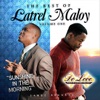 The Best of Latrel Maloy, Vol. One