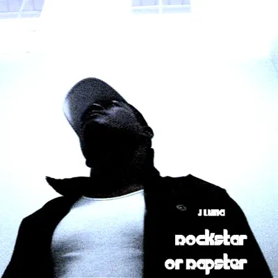 Rockstar Or Rapster - EP - J. Luna