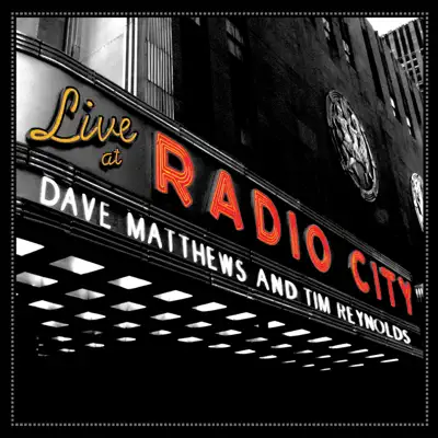 Live At Radio City - Dave Matthews and Tim Reynolds
