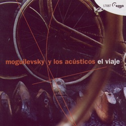 Moguilevsky y Los Acústicos - Recuerdos de un Viaje Imaginario