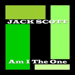 Am I The One - Jack Scott