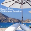 Beach Club Chillhouse Session, 2011