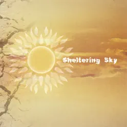 Sheltering Sky - Joe Rockhead Sheltering Sky - Joe Rockhead