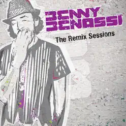 The Remix Sessions - Benny Benassi