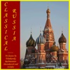 Classical Russia: 50 Classics by Tchaikovsky Rachmaninov Shostakovich and Sviridov, 2012