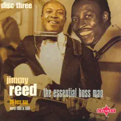 The Essential Boss Man - Jimmy Reed