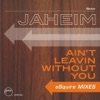 Ain't Leavin Without You - Single