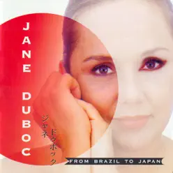 From Brazil to Japan - Jane Duboc