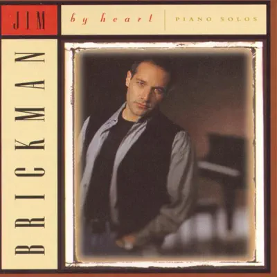 By Heart: Piano Solos - Jim Brickman